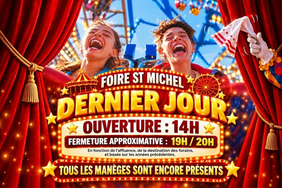 🎢❤️ FOIRE SAINT-MICHEL : DERNIER JOUR !